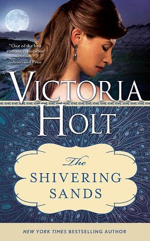 The Shivering Sands by Victoria Holt