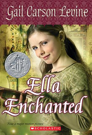 Ella Enchanted by Gail Carson Levine