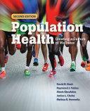 Population Health: Creating a Culture of Wellness by Willie H. Oglesby, Alexis Skoufalos, David B. Nash, Raymond J. Fabius