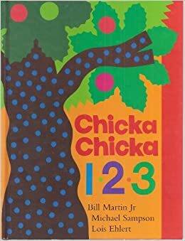 Chicka Chicka 12 3 by Michael Sampson, Bill Martin Jr.