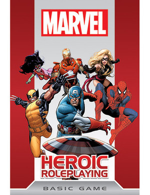 Marvel Heroic Roleplaying Basic Game by Chad Underkoffler, Amanda Valentine, Rob Donoghue, Jesse Scoble, Aaron Sullivan, Matthew Gandy, Jack Norris, Cam Banks