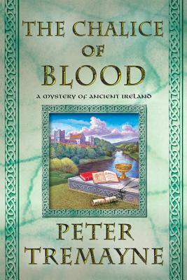 The Chalice of Blood by Peter Tremayne