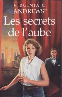 Les secrets de l'aube by V.C. Andrews, Françoise Jamoul