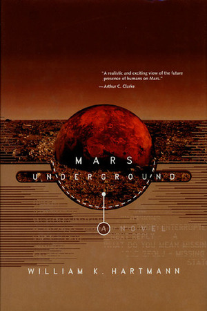 Mars Underground by William K. Hartmann