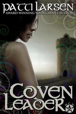 Coven Leader by Patti Larsen