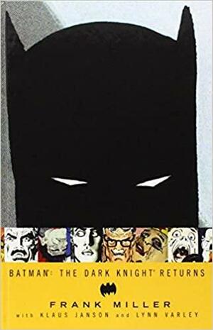 Batman: The Dark Knight Returns by Frank Miller