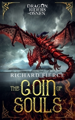 The Coin of Souls by Richard Fierce