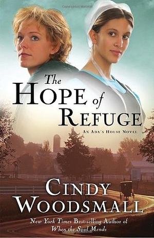 The Hope of Refuge by Cindy Woodsmall