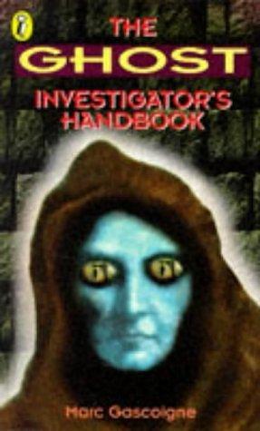 Ghost Investigator's Handbook by Marc Gascoigne