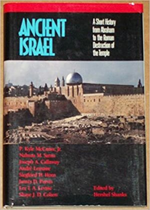 Ancient Israel: A Short History from Abraham to the Roman Destruction of the Temple by Hershel Shanks, Nahum M. Sarna