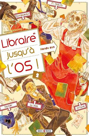 Libraire jusqu'à l'os T.2 by Honda, Honda