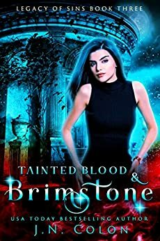 Tainted Blood and Brimstone by J.N. Colon