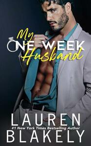 My One Week Husband by Lauren Blakely