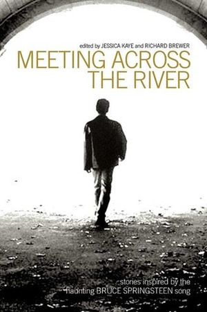 Meeting Across the River by Richard Brewer, Richard J. Brewer, Jessica Kaye