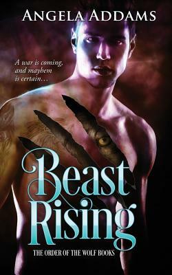 Beast Rising by Angela Addams