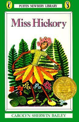 Miss Hickory by Carolyn Sherwin Bailey, Ruth Chrisman Gannett