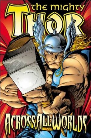 Thor: Across All Worlds by Dan Jurgens