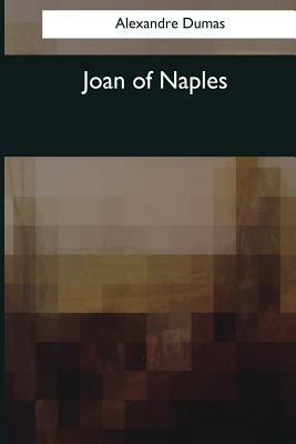 Joan of Naples by Alexandre Dumas