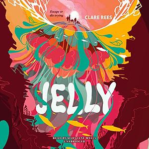 Jelly by Clare Rees