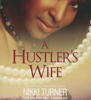 A Hustler's Wife by Nikki Turner