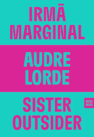 Irmã Marginal by Audre Lorde