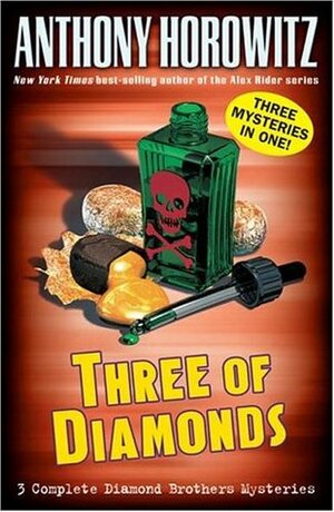 The Diamond Brothers in...Three of Diamonds by Anthony Horowitz