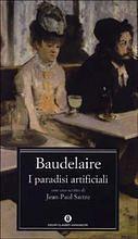 I paradisi artificiali by Charles Baudelaire