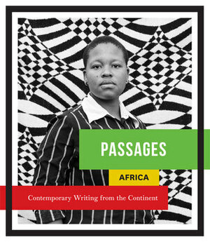 Passages: Africa by Antonio Aiello, Billy Kahora