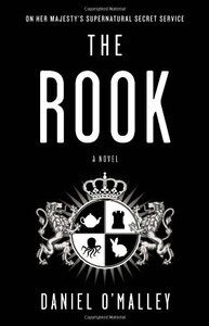 The Rook by Daniel O'Malley