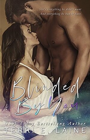 Blinded by You by Terri E. Laine