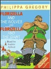 Florizella and the Wolves & Florizella and the Giant by Philippa Gregory