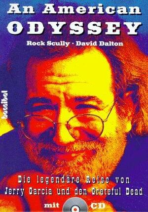 An American Odyssey: Buch by David Dalton, Rock Scully