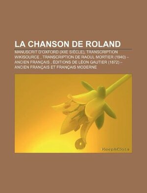 La Chanson de Roland by Unknown