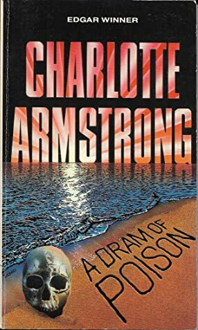 A Dram of Poison by Charlotte Armstrong