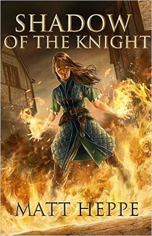 Shadow of the Knight by Matt Heppe