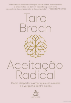 Aceitação radical by Tara Brach