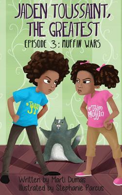 Muffn Wars: Episode 3 by Marti Dumas