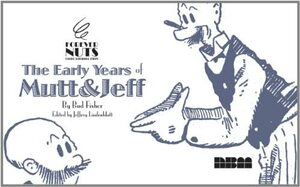 The Early Years of Mutt and Jeff by Bud Fisher, Jeffrey Lindenblatt