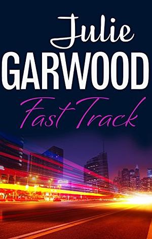 Fast Track by Julie Garwood