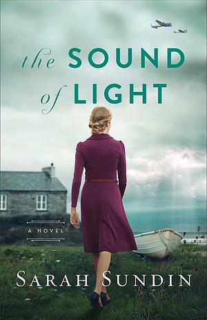 The Sound of Light by Sarah Sundin