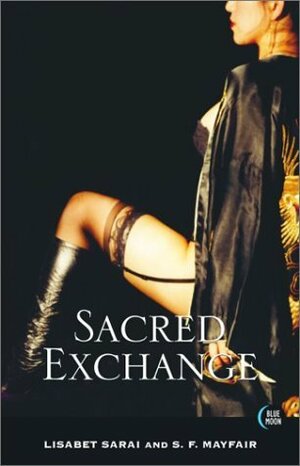 Sacred Exchange by Lisabet Sarai, Seneca F. Mayfair
