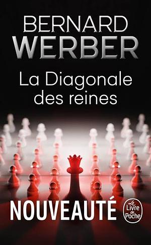 La Diagonale des reines by Bernard Werber