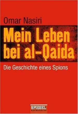 Mein Leben bei Al Qaida by Omar Nasiri