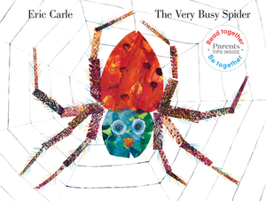 The Very Busy Spider: Read Together Edition by Eric Carle