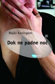 Dok ne padne noć by Anika Krstić, Michael Cunningham