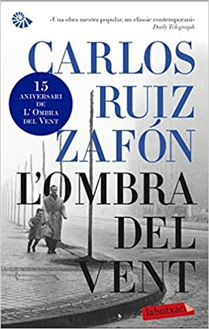 L'ombra del vent by Carlos Ruiz Zafón