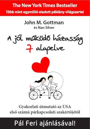 A jól működő házasság 7 alapelve by John Gottman, Nan Silver