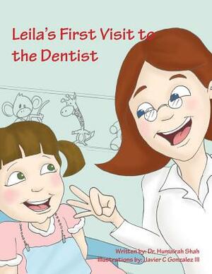 Leila's First Visit to the Dentist by Humairah Shah