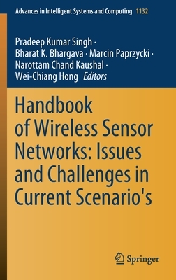 Handbook of Wireless Sensor Networks: Issues and Challenges in Current Scenario's by 