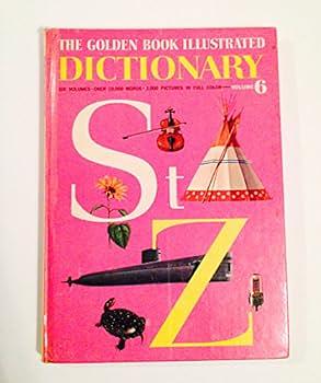 The Golden Book Illustrated Dictionary volume 6 by Garnette Watter, Stuart A. 1874-1969 Courtis